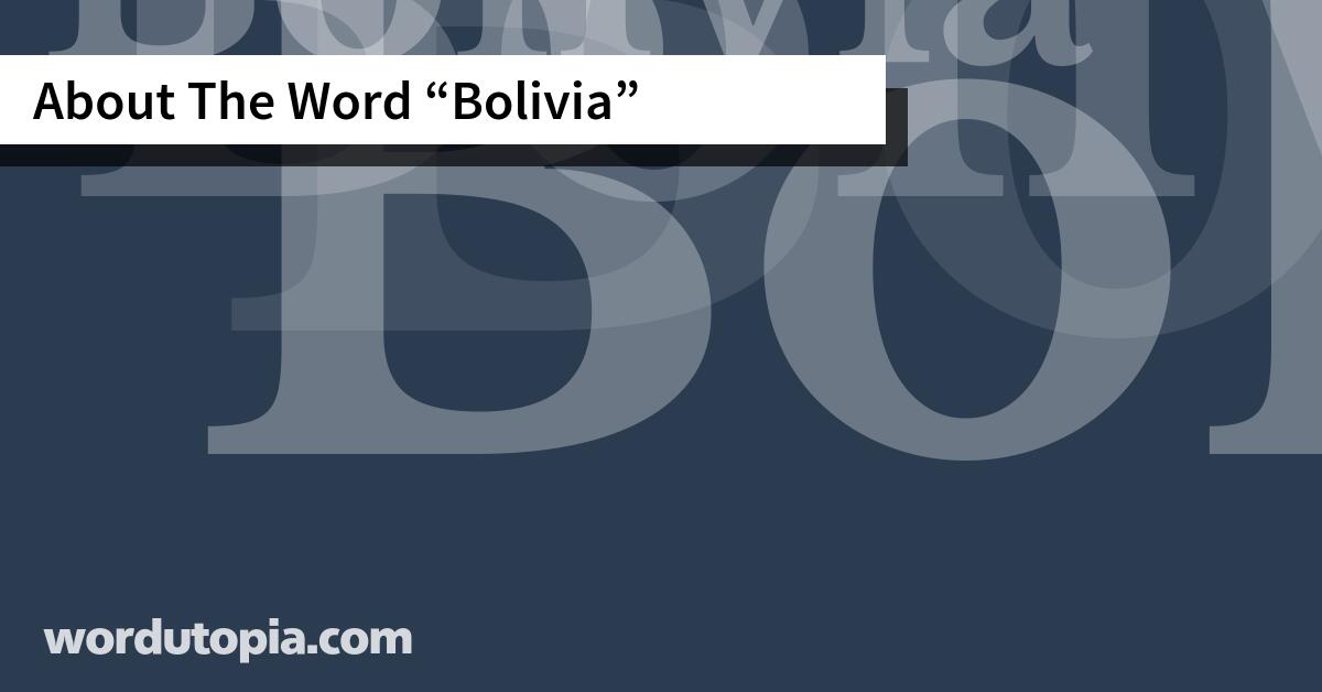 About The Word Bolivia