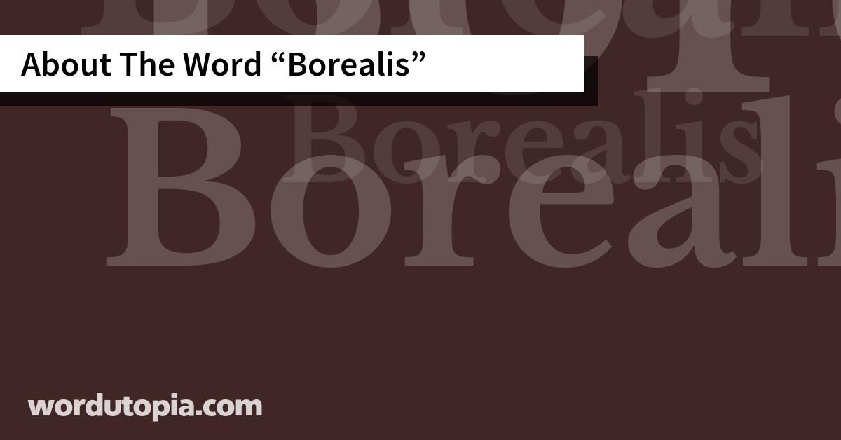 About The Word Borealis