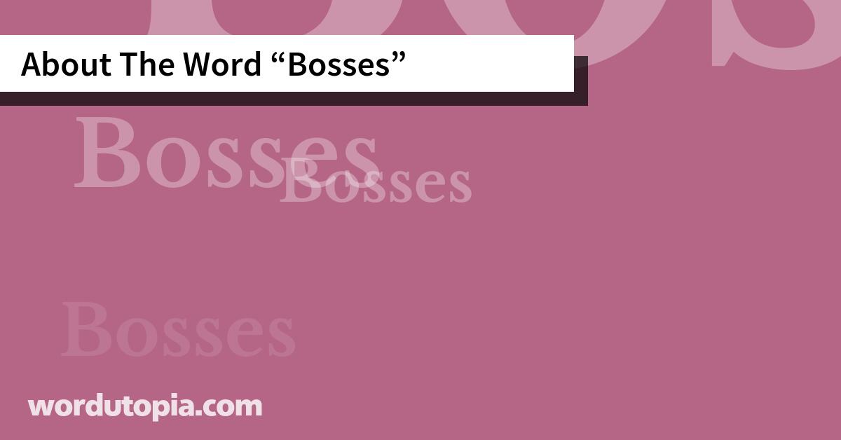 About The Word Bosses
