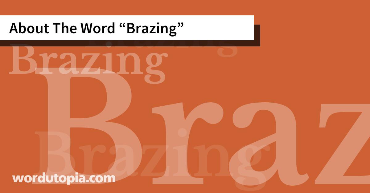 About The Word Brazing