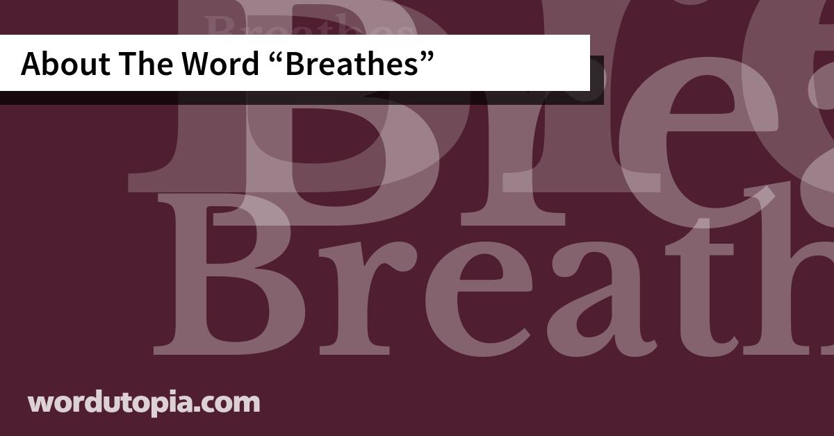 About The Word Breathes