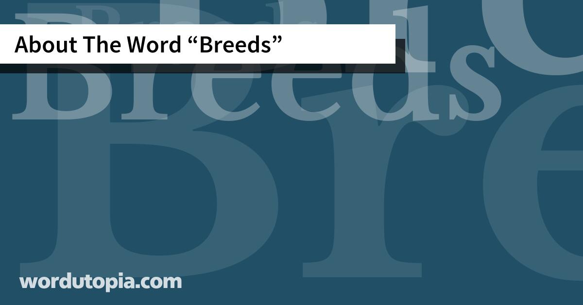About The Word Breeds