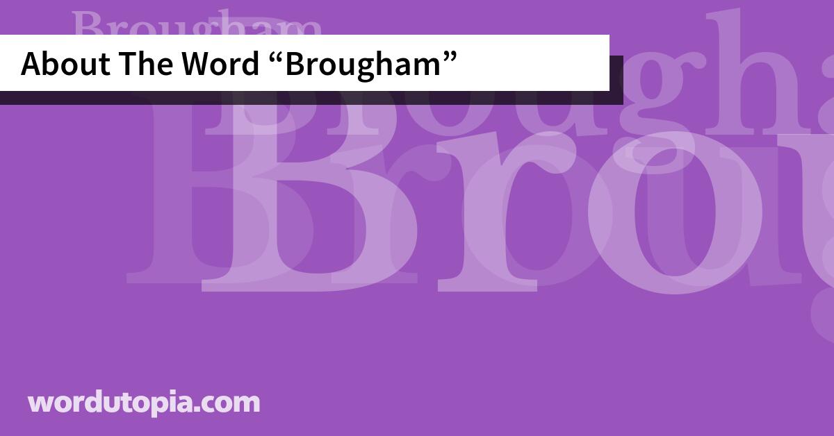 About The Word Brougham