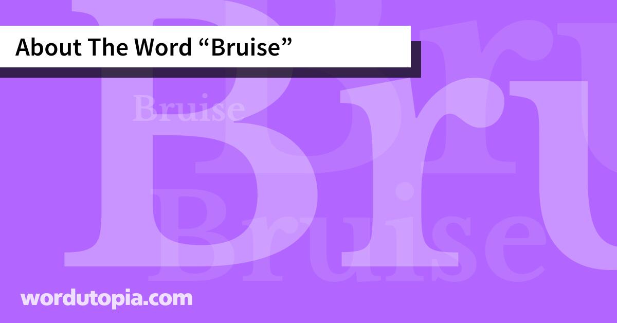 About The Word Bruise