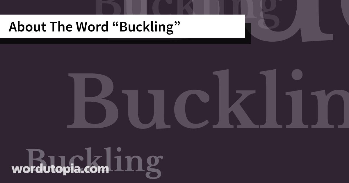 About The Word Buckling