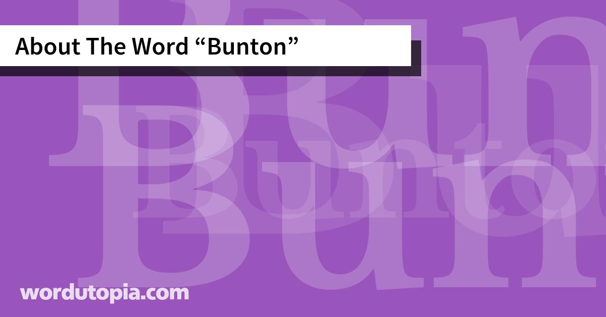 About The Word Bunton