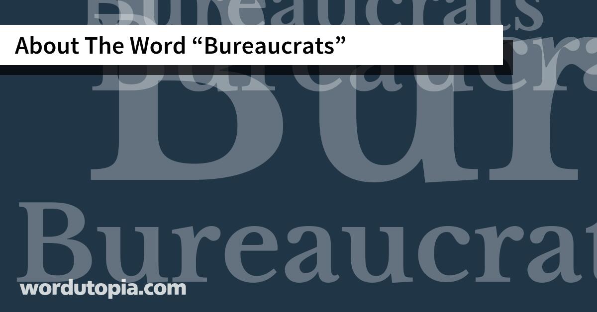 About The Word Bureaucrats