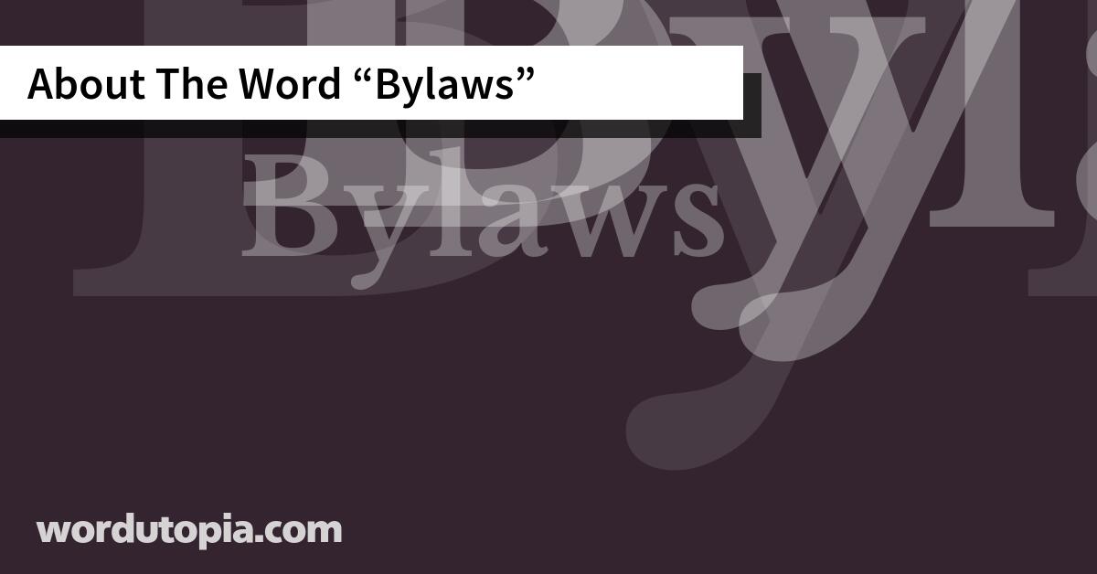 About The Word Bylaws