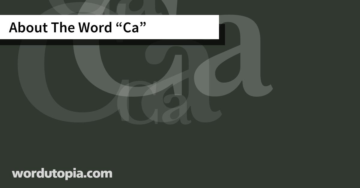 About The Word Ca