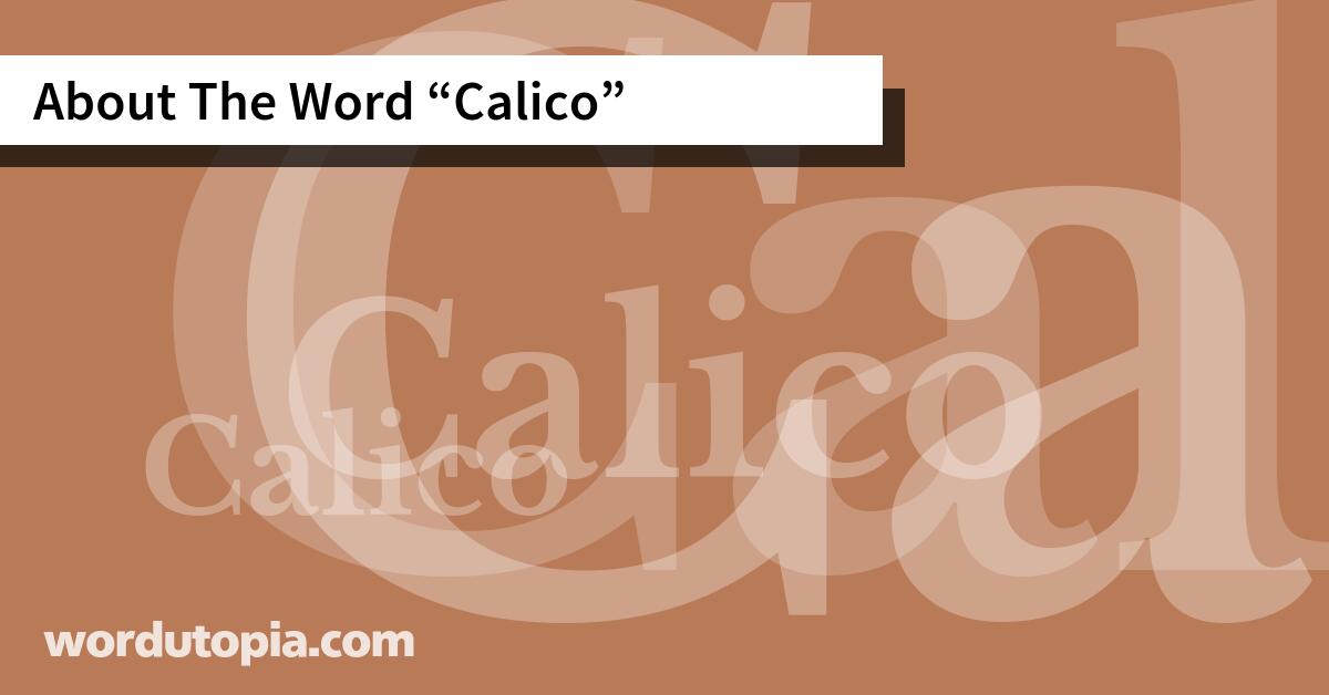 About The Word Calico