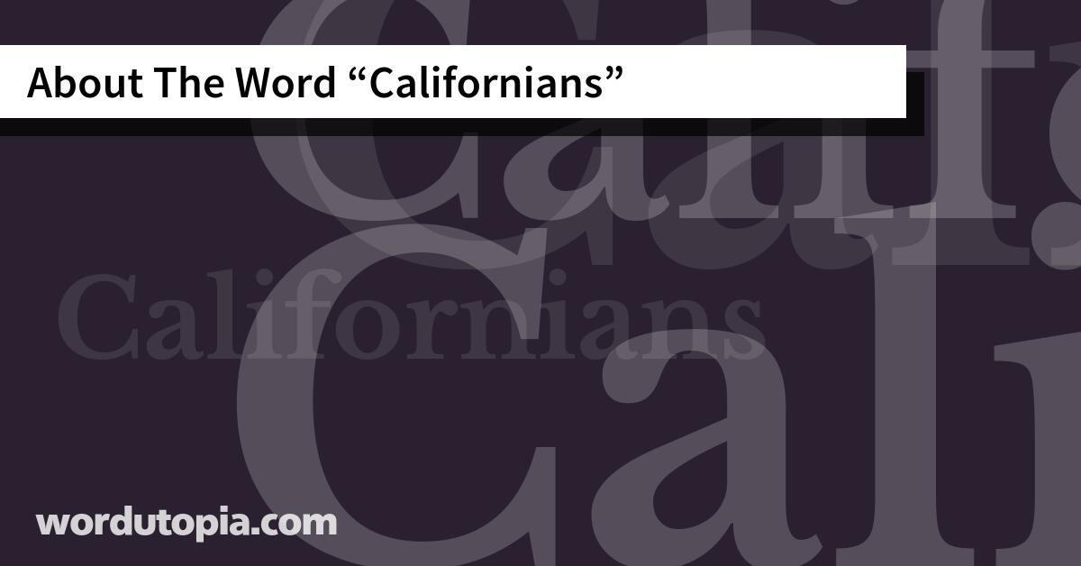 About The Word Californians