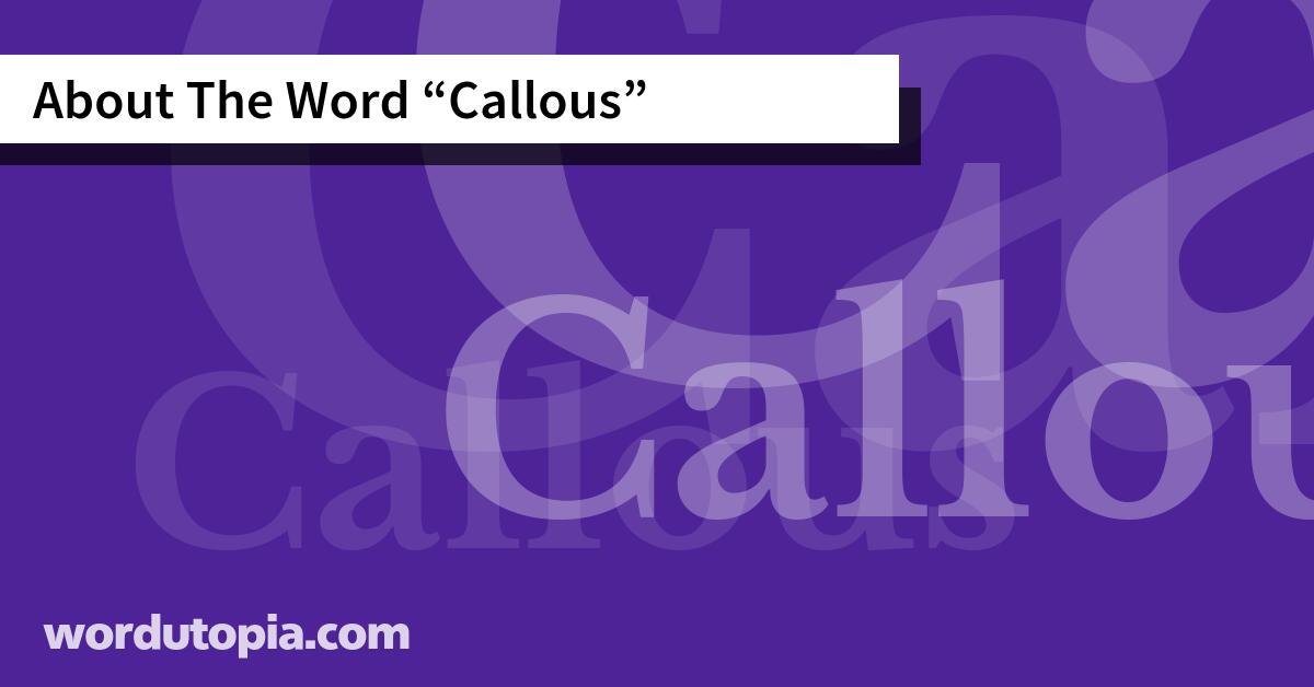 About The Word Callous