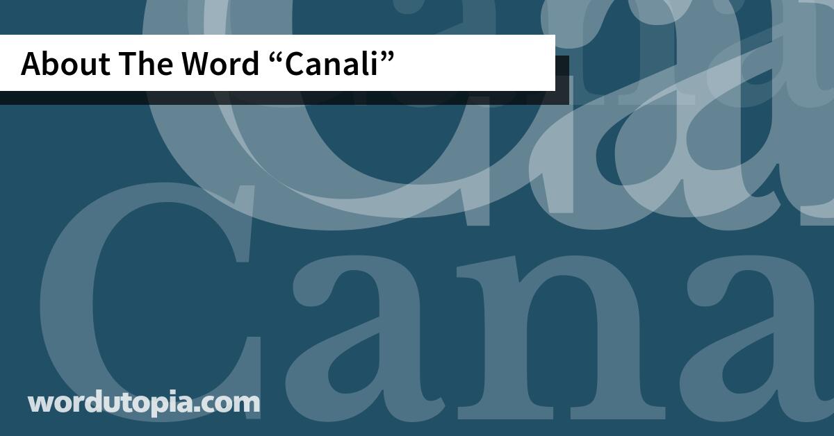 About The Word Canali