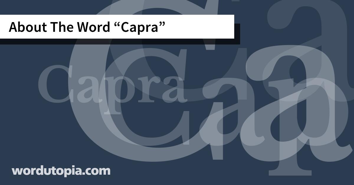 About The Word Capra