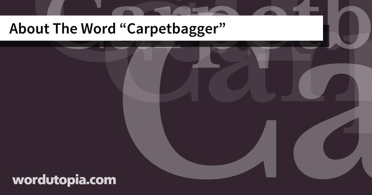 About The Word Carpetbagger