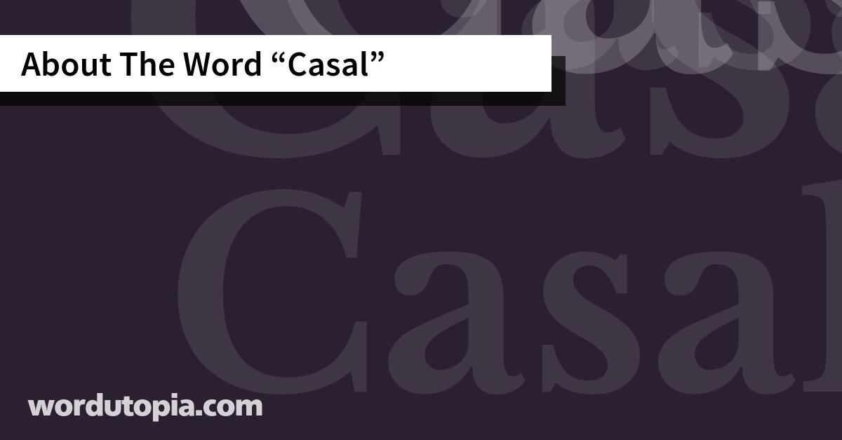 About The Word Casal