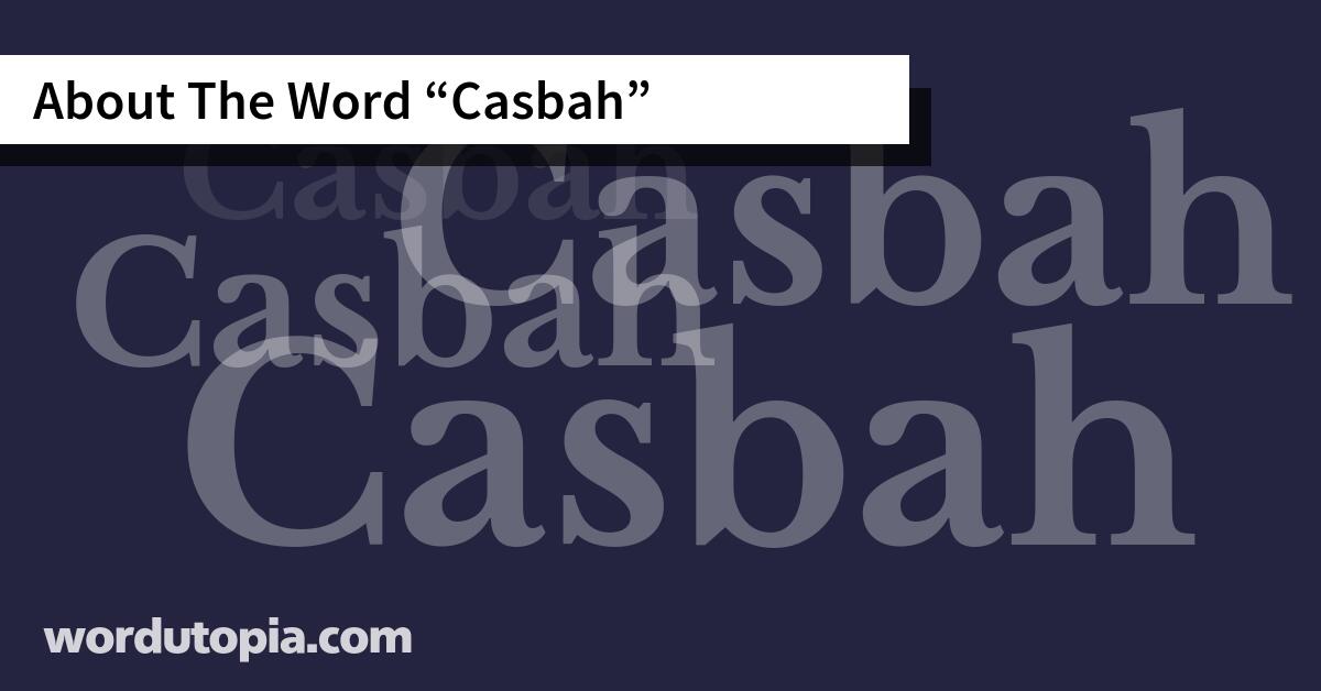 About The Word Casbah