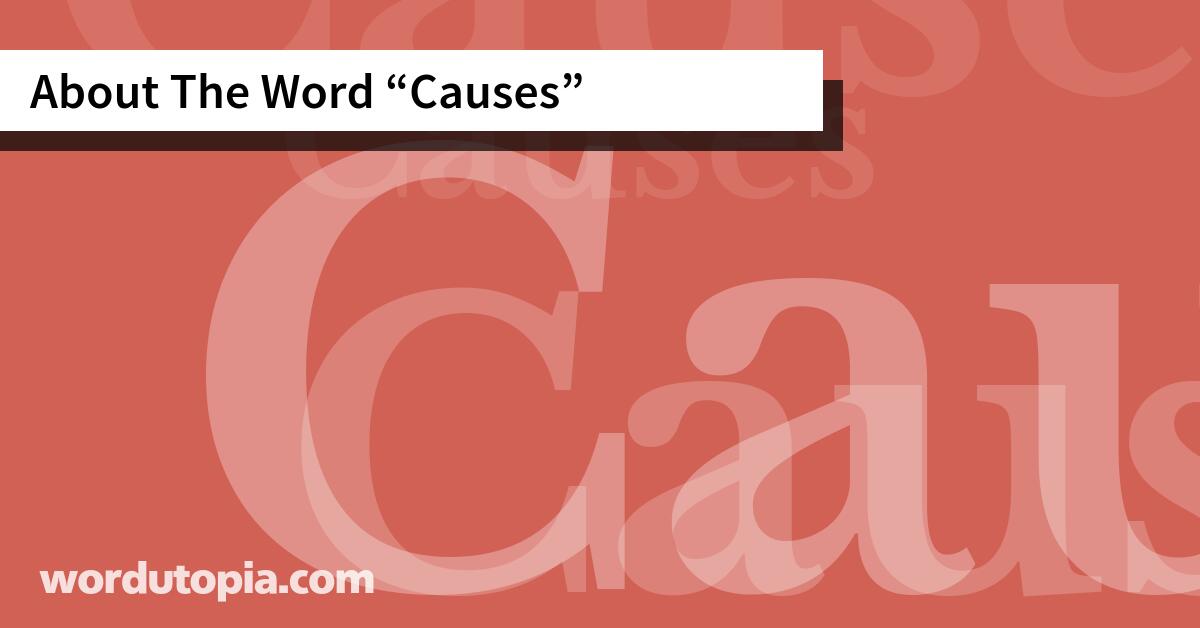 About The Word Causes