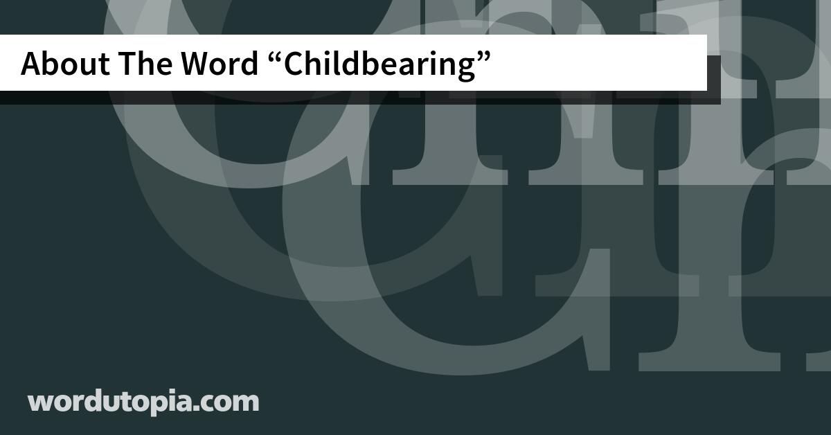 About The Word Childbearing