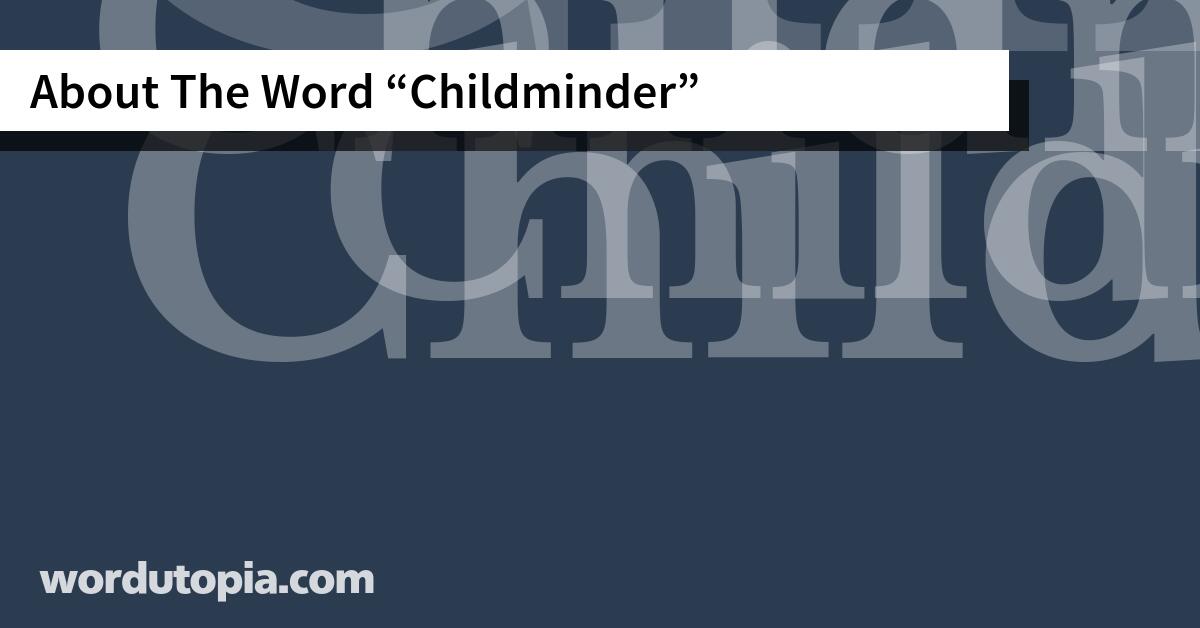 About The Word Childminder