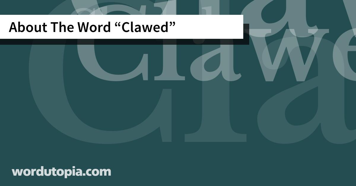 About The Word Clawed