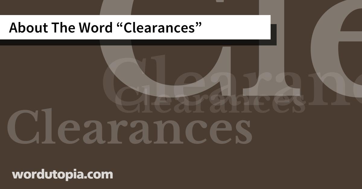 About The Word Clearances
