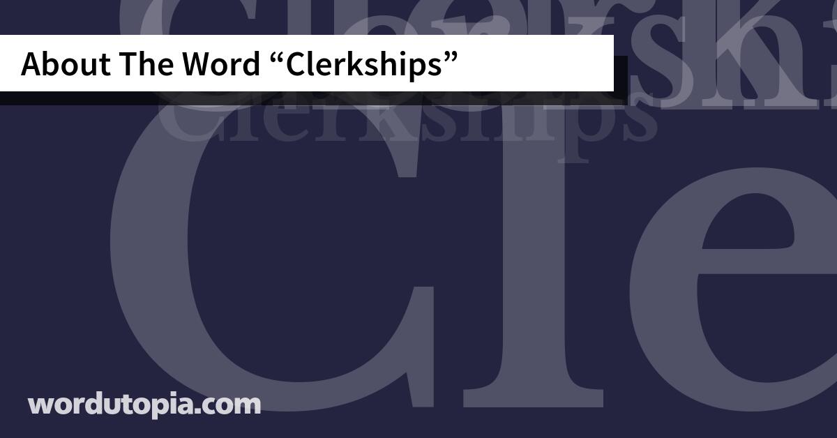 About The Word Clerkships