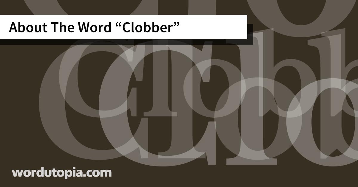About The Word Clobber