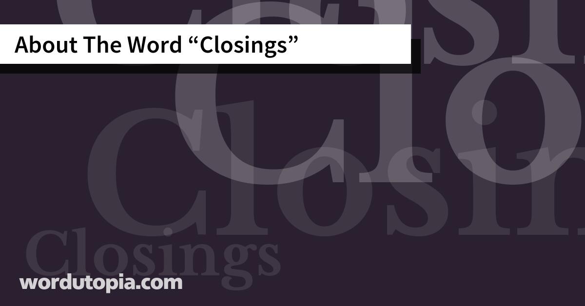 About The Word Closings