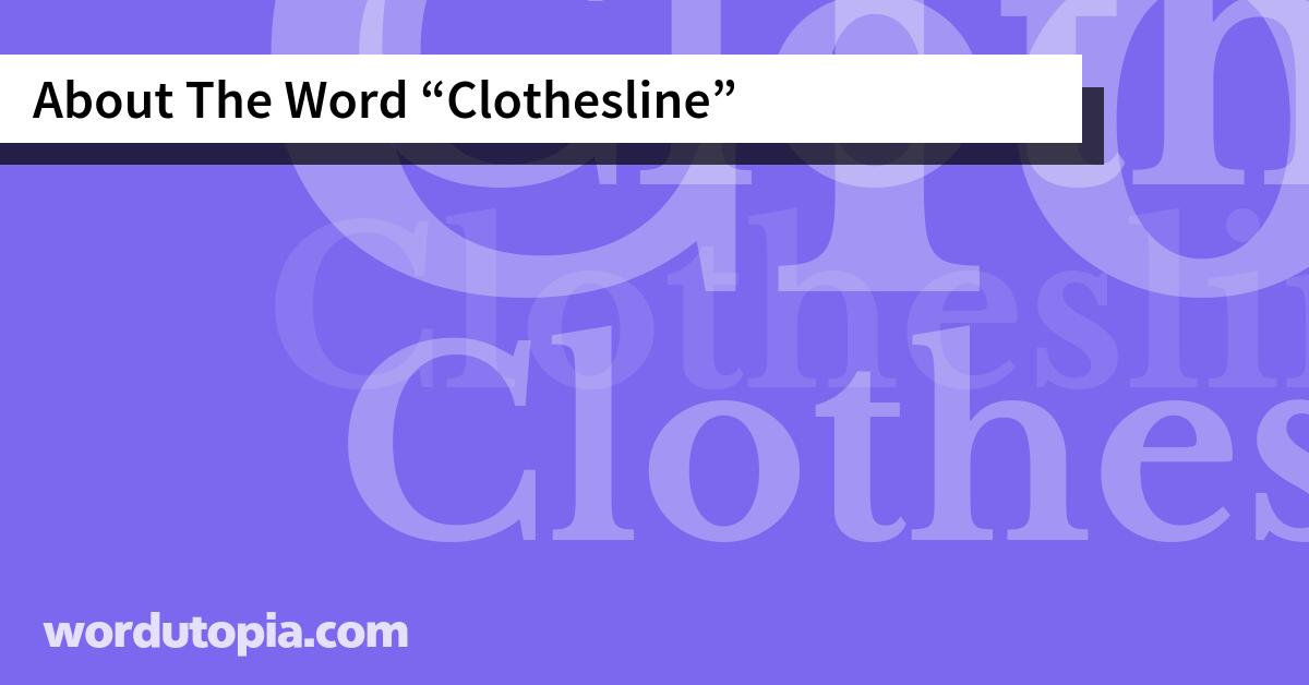 About The Word Clothesline