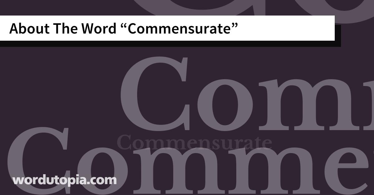About The Word Commensurate