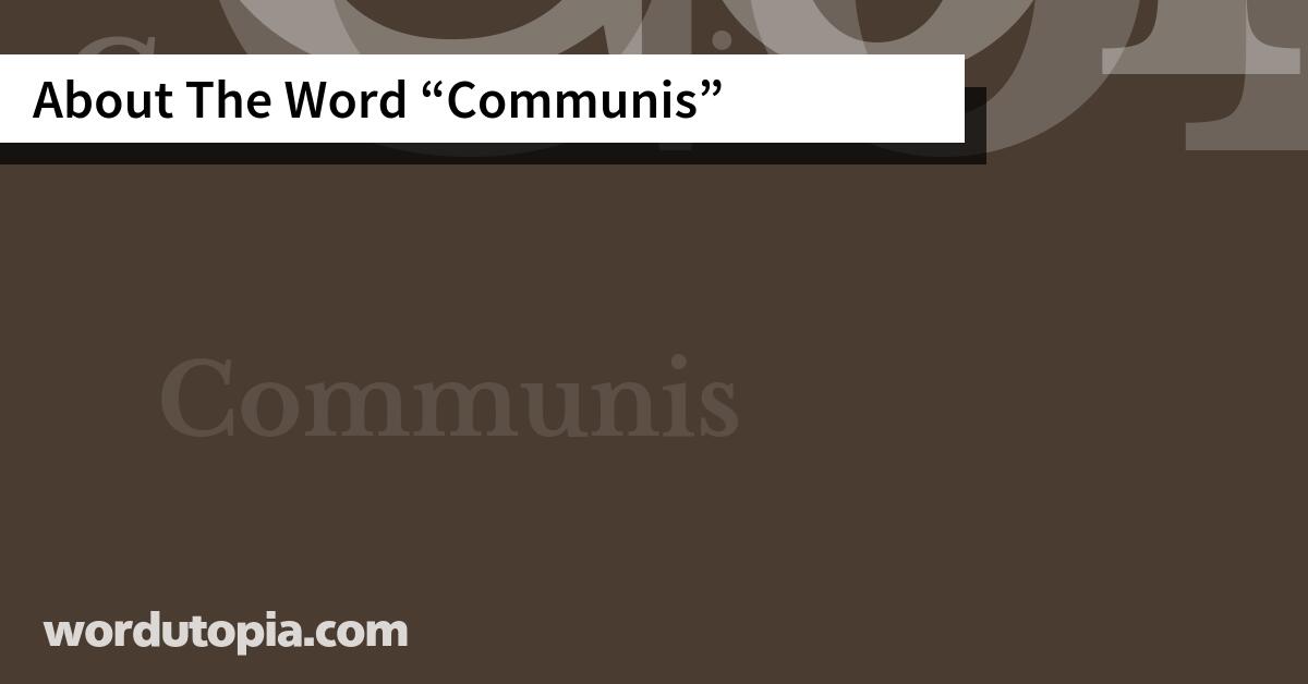 About The Word Communis