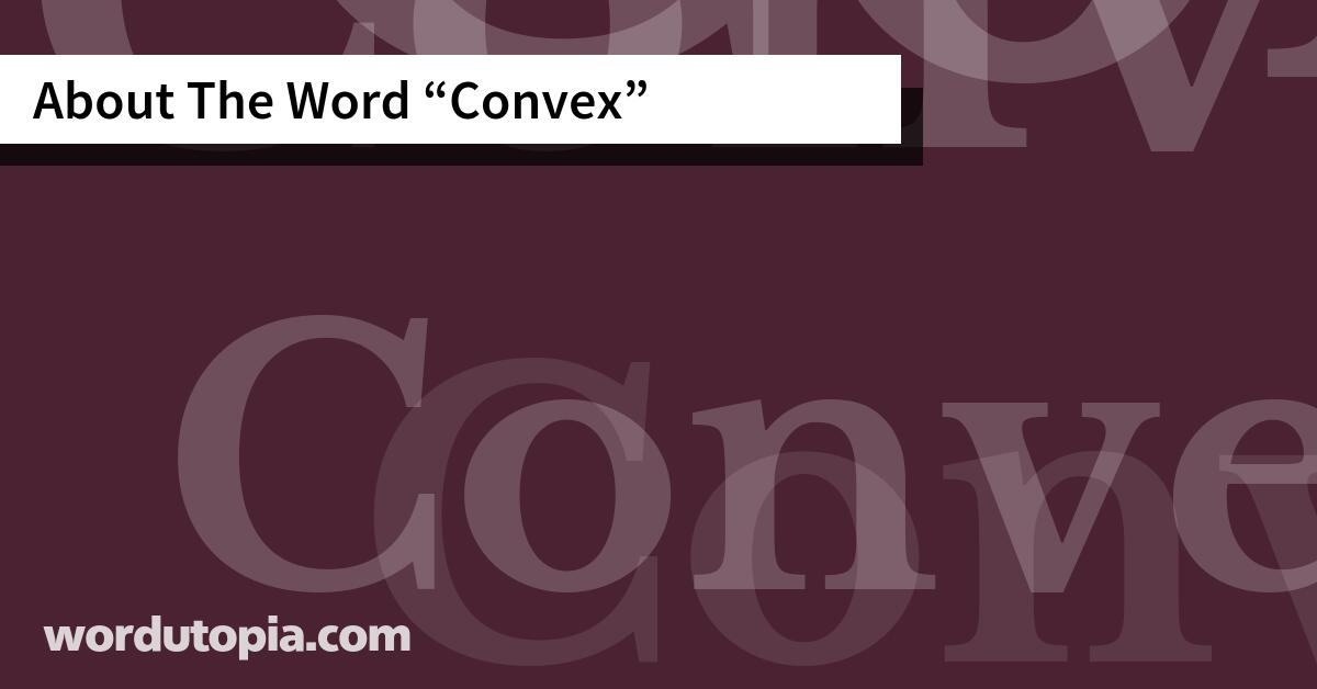 About The Word Convex