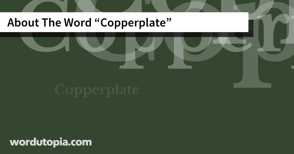 About The Word Copperplate