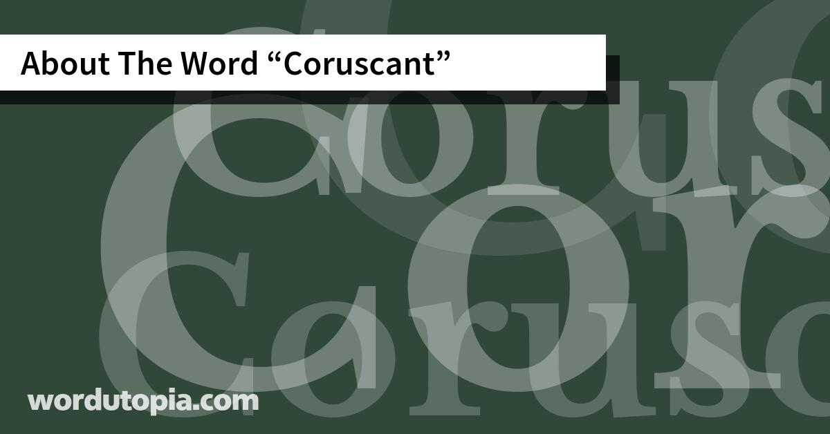 About The Word Coruscant
