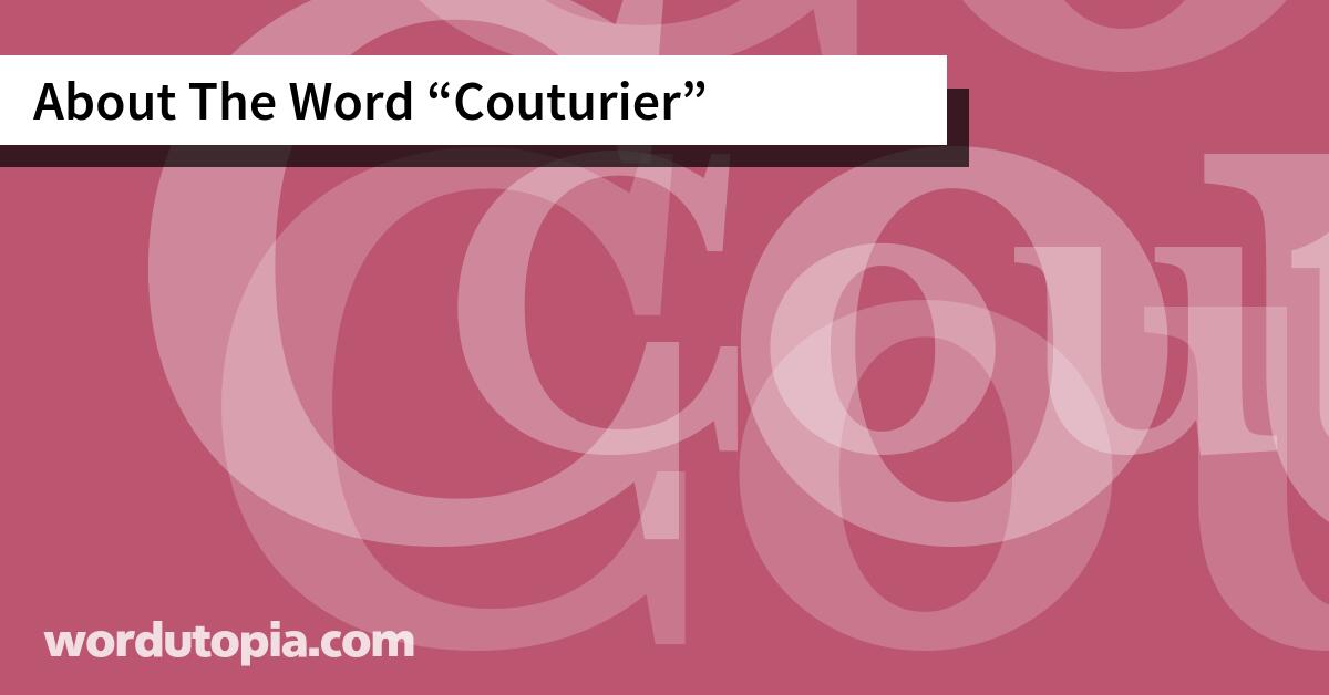 About The Word Couturier