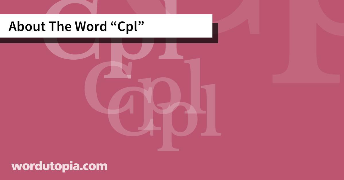 About The Word Cpl