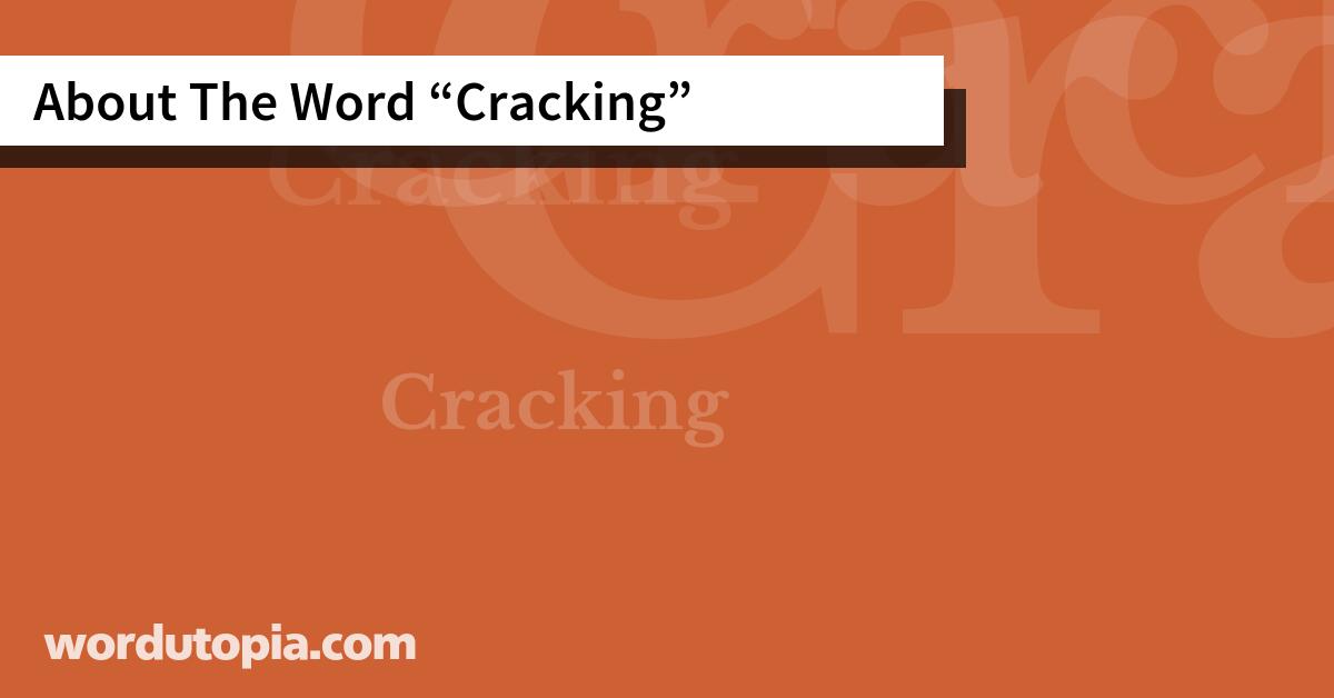 About The Word Cracking