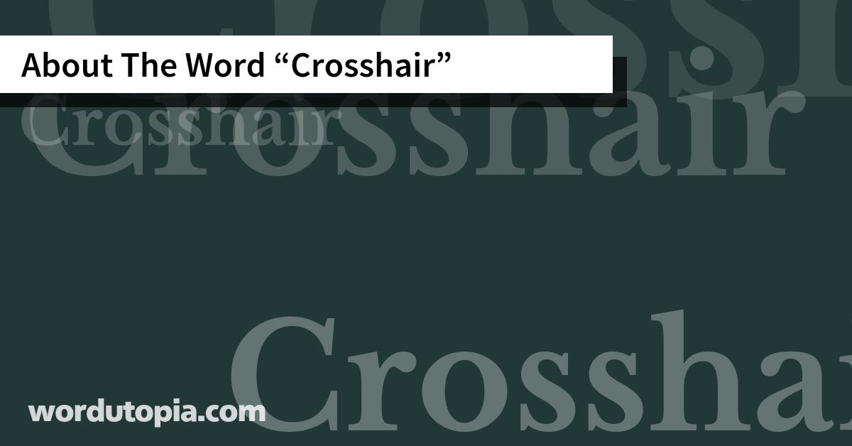 About The Word Crosshair