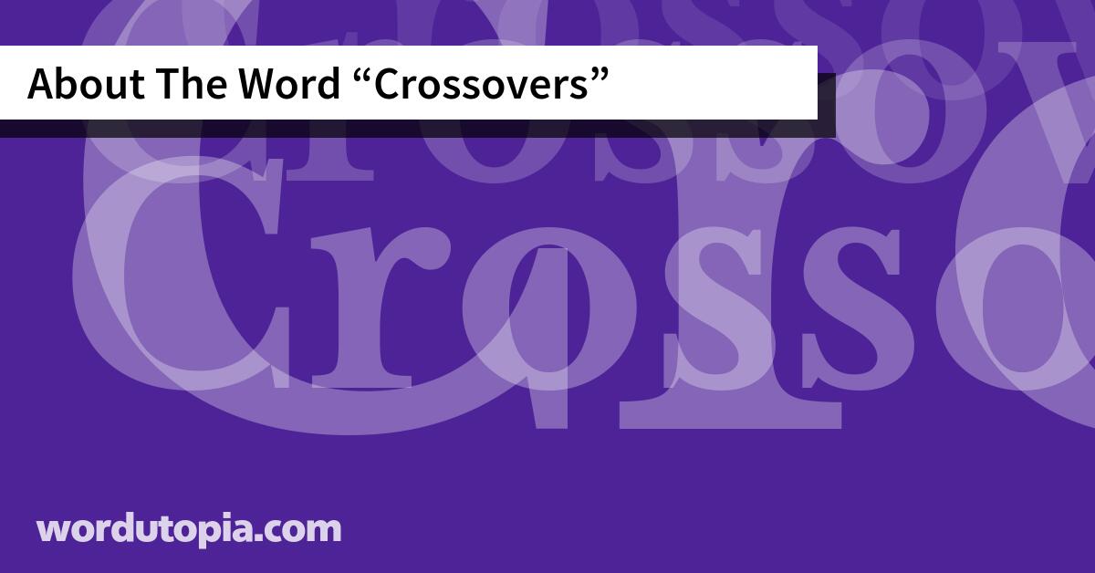 About The Word Crossovers