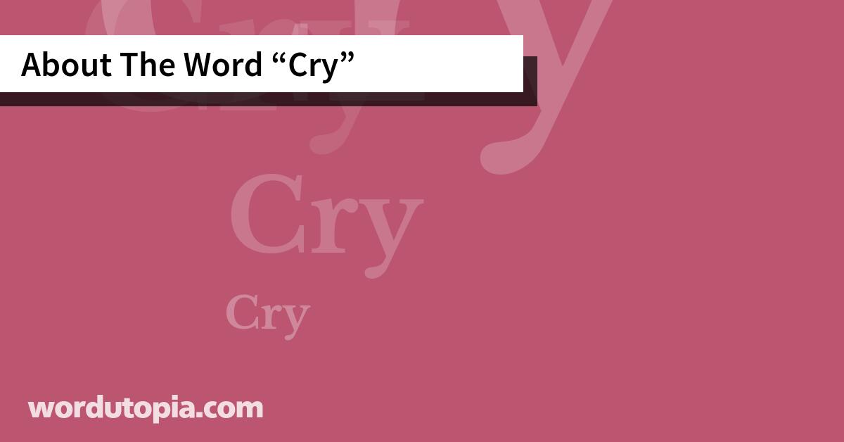 About The Word Cry