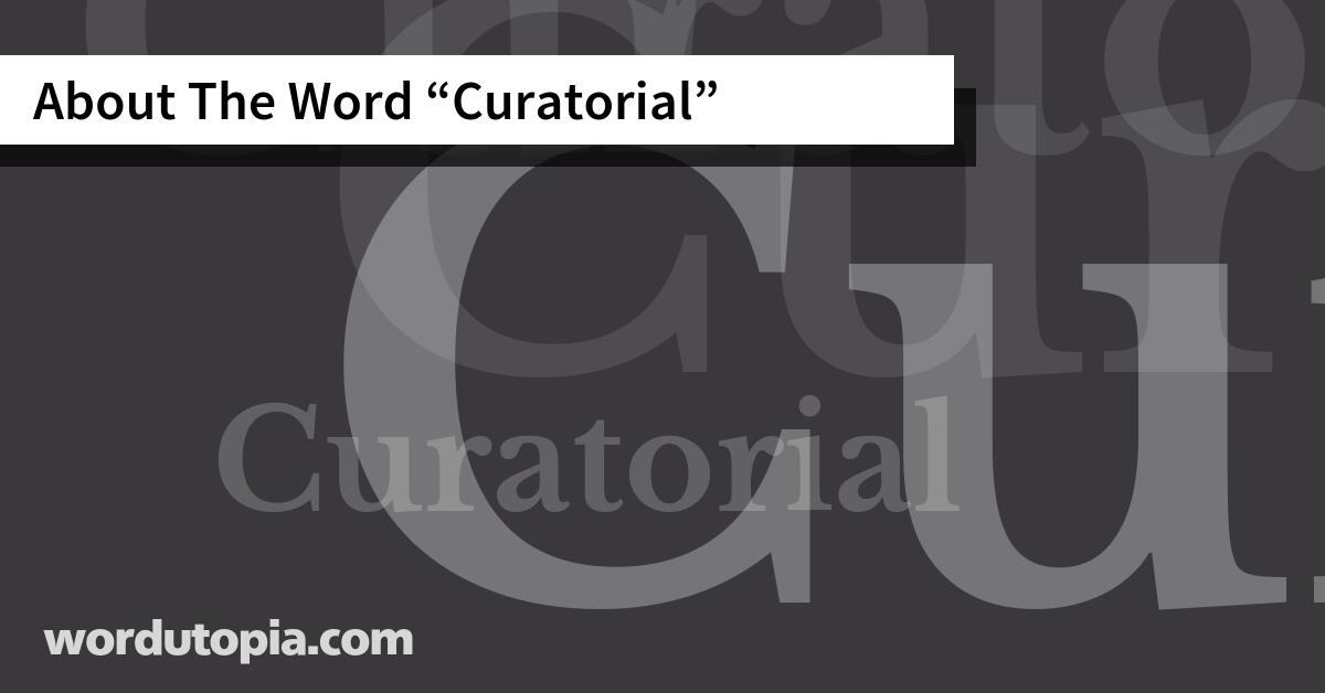 About The Word Curatorial