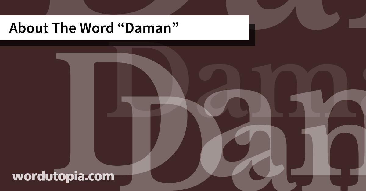 About The Word Daman