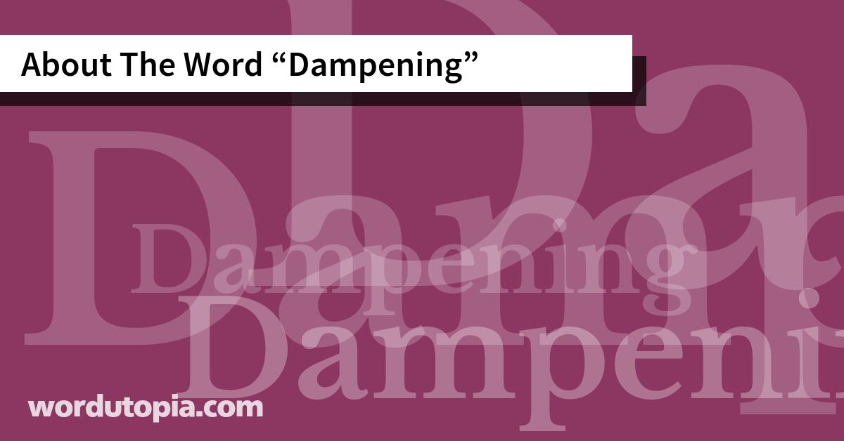 About The Word Dampening