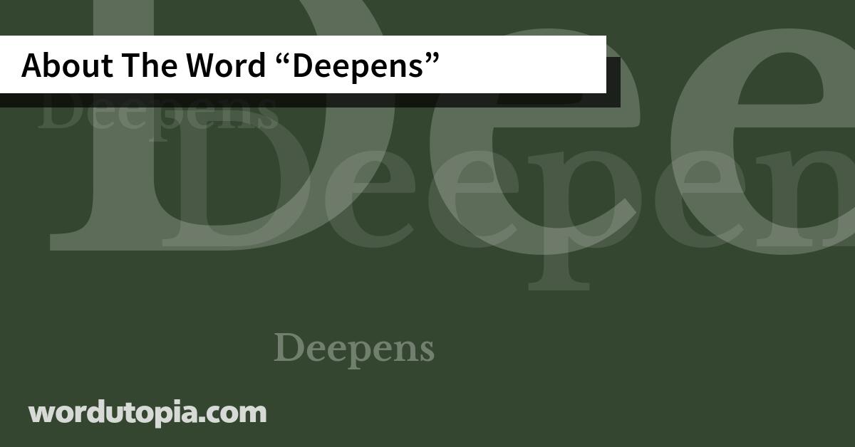 About The Word Deepens