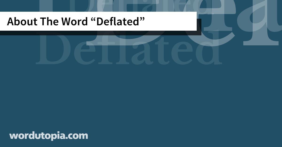 About The Word Deflated