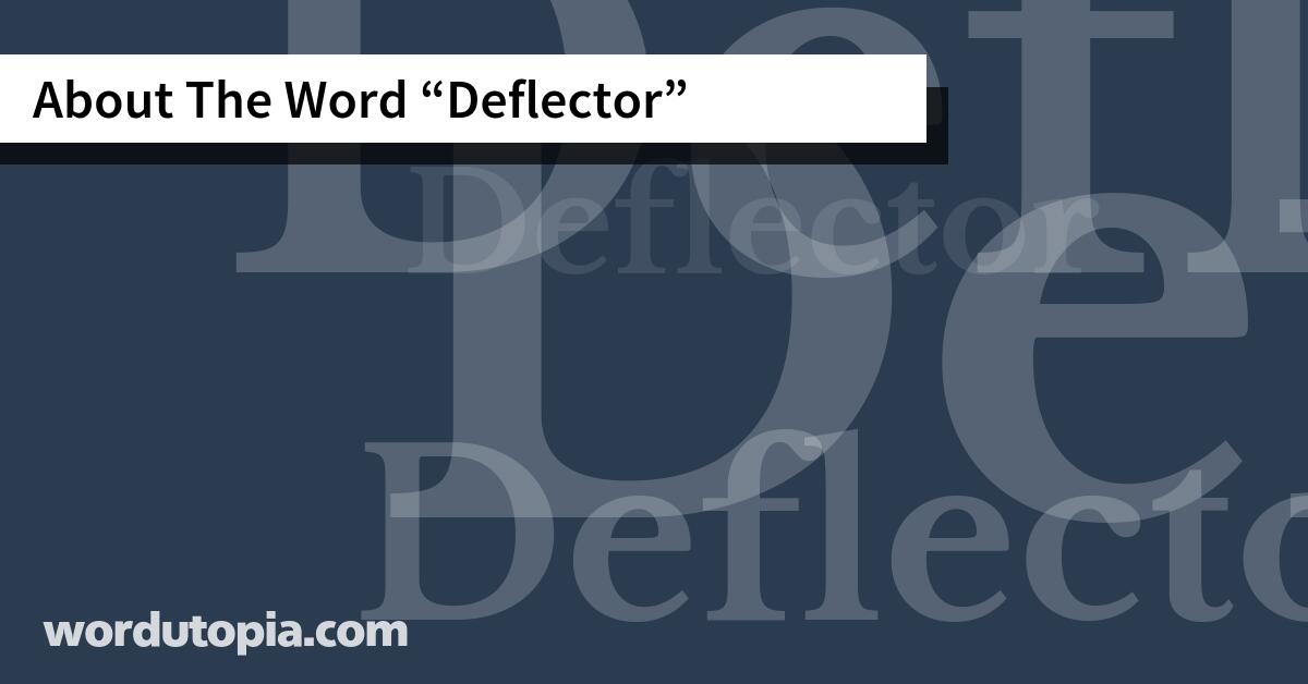 About The Word Deflector