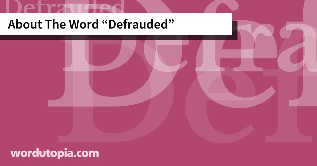 About The Word Defrauded