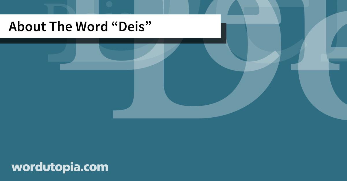 About The Word Deis