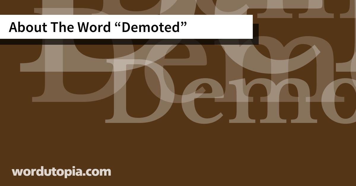 About The Word Demoted